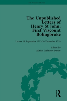 The Unpublished Letters of Henry St John, First Viscount Bolingbroke Vol 4