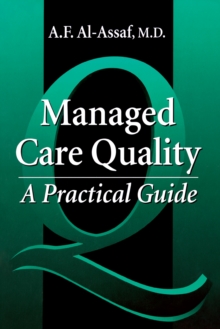 Managed Care Quality : A Practical Guide