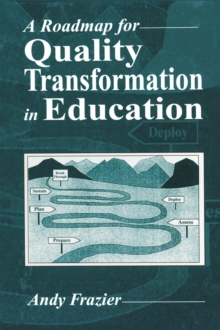 A Roadmap for Quality Transformation in Education : A Guide for Local Education Reform Leaders