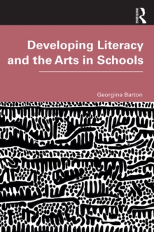 Developing Literacy and the Arts in Schools