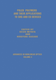 Poled Polymers and Their Applications to SHG and EO Devices