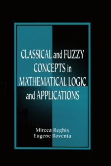 Classical and Fuzzy Concepts in Mathematical Logic and Applications, Professional Version