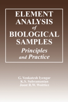 Element Analysis of Biological Samples : Principles and Practices, Volume II