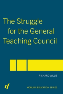 The Struggle for the General Teaching Council