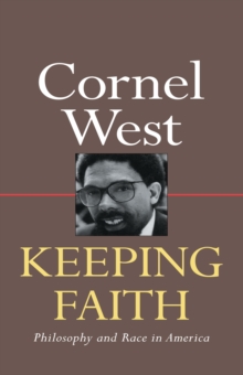 Keeping Faith : Philosophy and Race in America