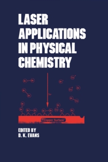 Laser Applications in Physical Chemistry