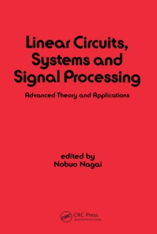 Linear Circuits : Systems and Signal Processing: Advanced Theory and Applications