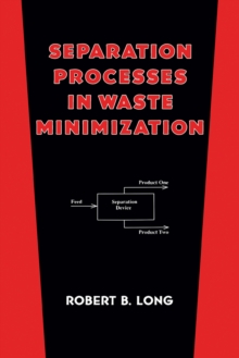 Separation Processes in Waste Minimization