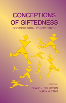 Conceptions of Giftedness : Socio-Cultural Perspectives