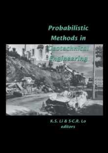 Probabilistic Methods in Geotechnical Engineering : Proceedings of the conference, Canberra, 10-12 February 1993