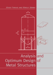 Analysis and Optimum Design of Metal Structures