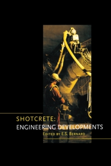 Shotcrete : Engineering Developments