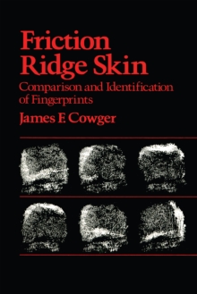 Friction Ridge Skin : Comparison and Identification of Fingerprints