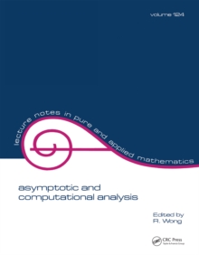 Asymptotic and Computational Analysis : Conference in Honor of Frank W.j. Olver's 65th Birthday