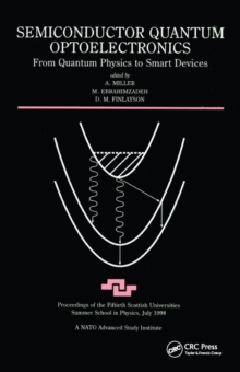 Semiconductor Quantum Optoelectronics : From Quantum Physics to Smart Devices