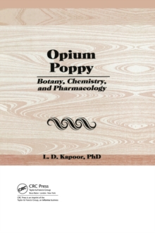 Opium Poppy : Botany, Chemistry, and Pharmacology