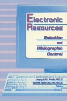 Electronic Resources : Selection and Bibliographic Control