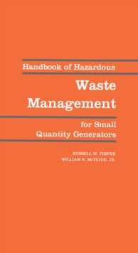 Handbook of Hazardous Waste Management for Small Quantity Generators