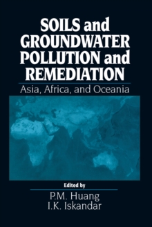 Soils and Groundwater Pollution and Remediation : Asia, Africa, and Oceania