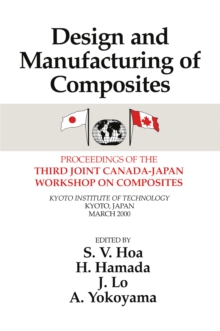 Design Manufacturing Composites, Third International Canada-Japan Workshop