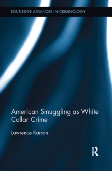 American Smuggling as White Collar Crime