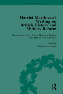 Harriet Martineau's Writing on British History and Military Reform, vol 1