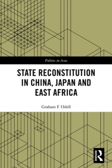 State Reconstitution in China, Japan and East Africa