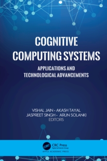 Cognitive Computing Systems : Applications and Technological Advancements