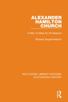 Alexander Hamilton Church : A Man of Ideas for All Seasons