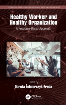 Healthy Worker and Healthy Organization : A Resource-Based Approach