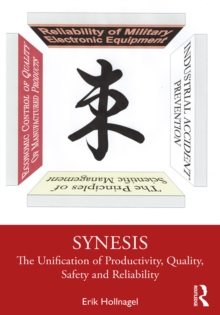 Synesis : The Unification of Productivity, Quality, Safety and Reliability