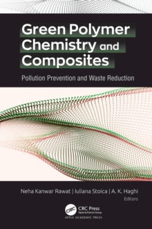 Green Polymer Chemistry and Composites : Pollution Prevention and Waste Reduction