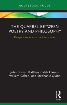 The Quarrel Between Poetry and Philosophy : Perspectives Across the Humanities