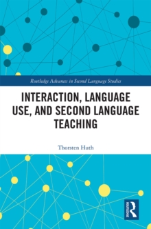 Interaction, Language Use, and Second Language Teaching