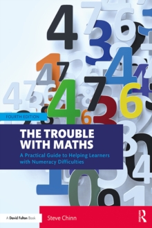 The Trouble with Maths : A Practical Guide to Helping Learners with Numeracy Difficulties