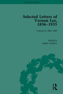 Selected Letters of Vernon Lee, 1856-1935 : Volume II - 1885-1889