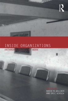 Inside Organizations : Anthropologists at Work