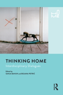 Thinking Home : Interdisciplinary Dialogues