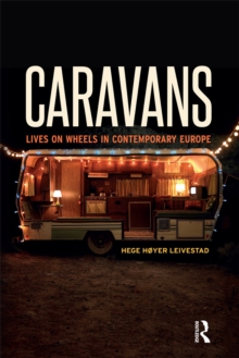 Caravans : Lives on Wheels in Contemporary Europe