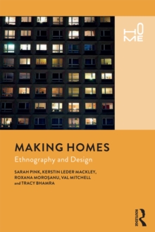 Making Homes : Ethnography and Design