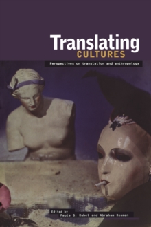 Translating Cultures : Perspectives on Translation and Anthropology