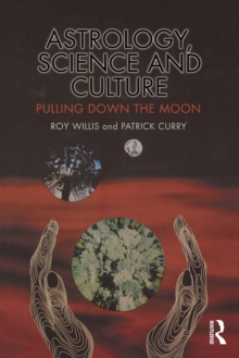 Astrology, Science and Culture : Pulling down the Moon