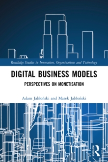 Digital Business Models : Perspectives on Monetisation