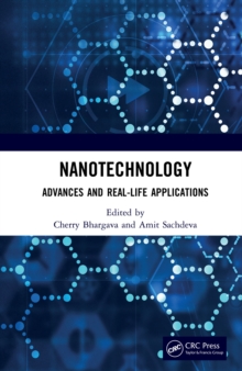 Nanotechnology : Advances and Real-Life Applications