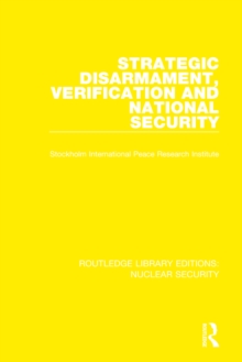 Strategic Disarmament, Verification and National Security