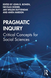 Pragmatic Inquiry : Critical Concepts for Social Sciences