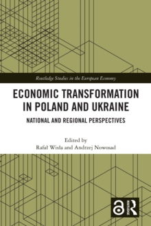 Economic Transformation in Poland and Ukraine : National and Regional Perspectives