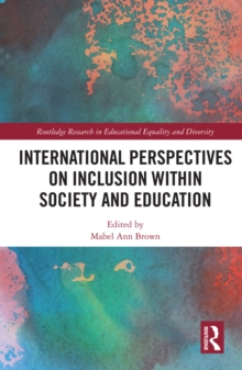 International Perspectives on Inclusion within Society and Education