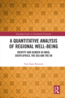 A Quantitative Analysis of Regional Well-Being : Identity and Gender in India, South Africa, the USA and the UK