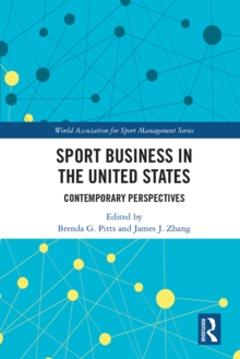 Sport Business in the United States : Contemporary Perspectives